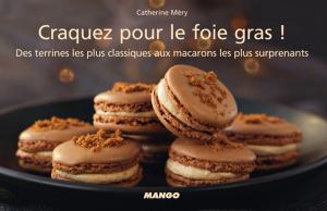Cover of the book Craquez pour le foie gras ! by Sandra Salmandjee
