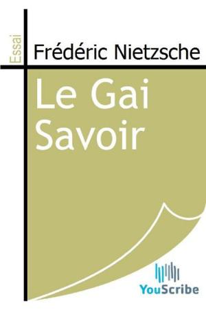 Cover of the book Le Gai Savoir by Pierre Loti