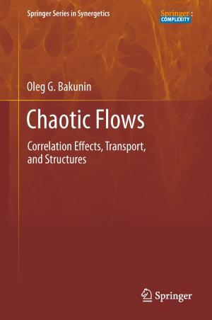 Cover of the book Chaotic Flows by M. Paulli, Alfred C. Feller, M. Engelhard, A. Le Tourneau, G. Brittinger, K. Lennert, Alfred C. Feller
