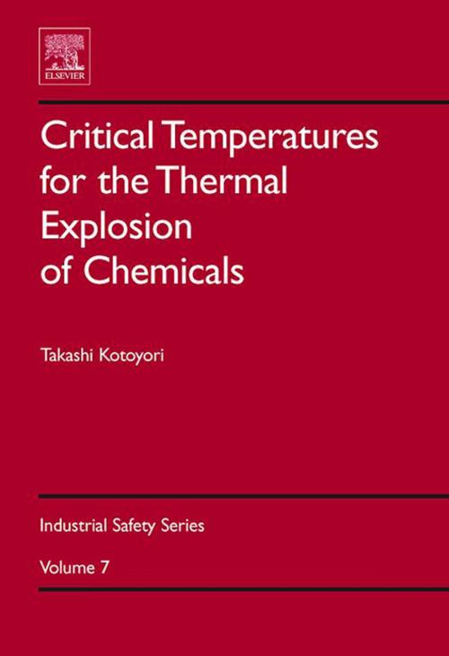 Cover of the book Critical Temperatures for the Thermal Explosion of Chemicals by Takashi Kotoyori, Elsevier Science