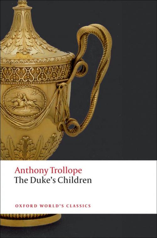 Cover of the book The Duke's Children by Anthony Trollope, OUP Oxford