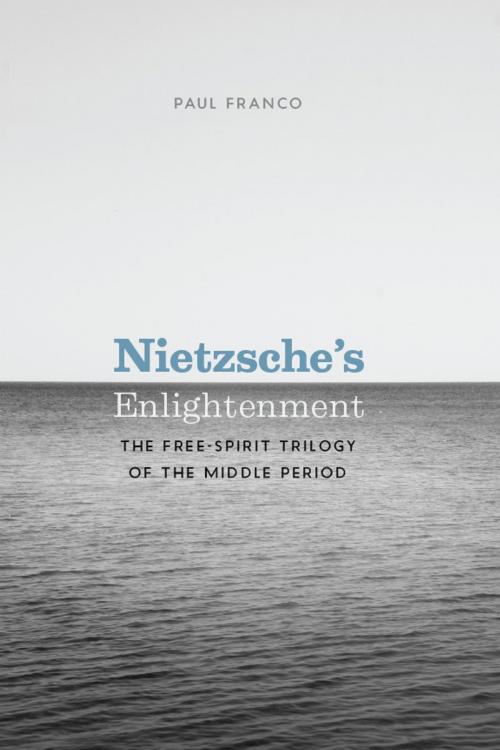 Cover of the book Nietzsche's Enlightenment by Paul Franco, University of Chicago Press