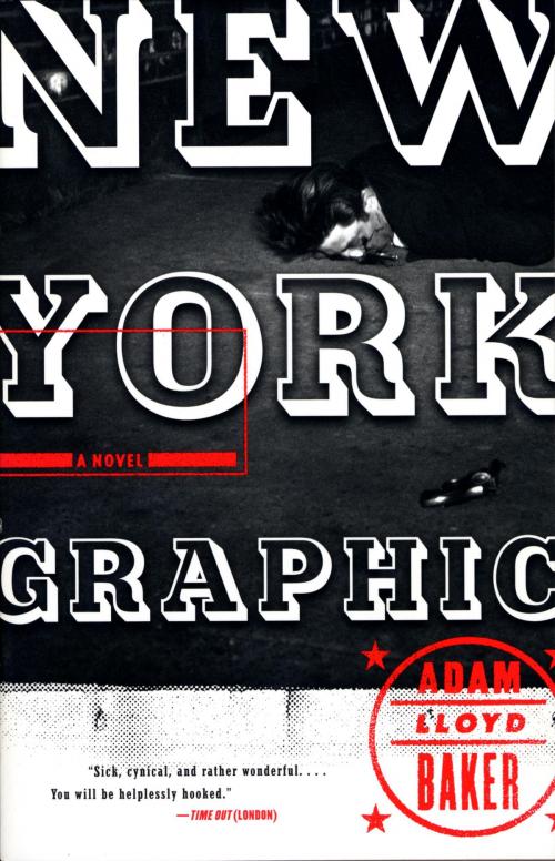 Cover of the book New York Graphic by Adam Lloyd Baker, Knopf Doubleday Publishing Group