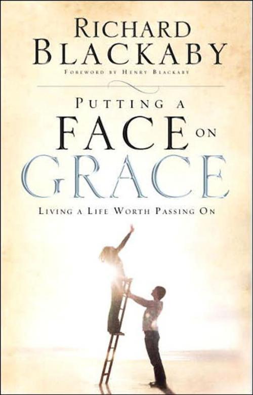 Cover of the book Putting a Face on Grace by Richard Blackaby, The Crown Publishing Group