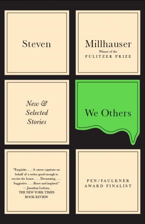 Cover of the book We Others by Steven Millhauser, Knopf Doubleday Publishing Group