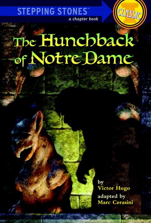 Cover of the book The Hunchback of Notre Dame by Rc Cerasini, Random House Children's Books