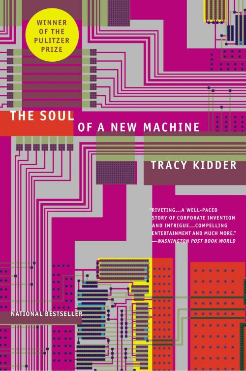 Cover of the book The Soul of A New Machine by Tracy Kidder, Little, Brown and Company