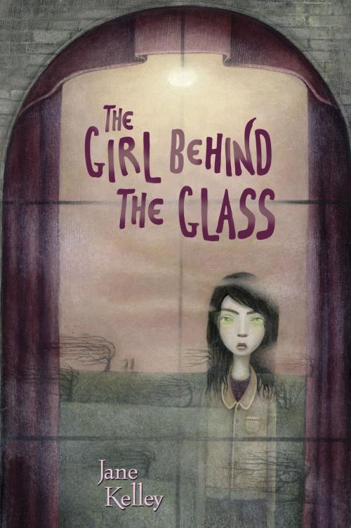 Cover of the book The Girl Behind the Glass by Jane Kelley, Random House Children's Books
