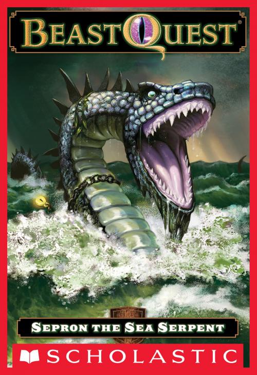 Cover of the book Beast Quest #2: Sepron the Sea Serpent by Adam Blade, Scholastic Inc.