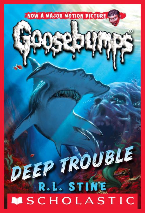 Cover of the book Classic Goosebumps #2: Deep Trouble by R.L. Stine, Scholastic Inc.