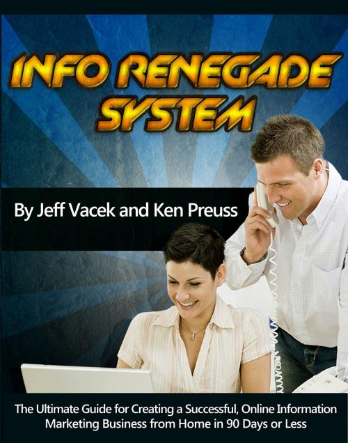 Cover of the book The Info Renegades System by Jeff Vacek, Jeff Vacek