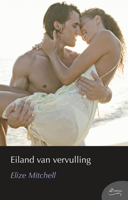 Cover of the book Eiland van vervulling by Elize Mitchell, Tafelberg