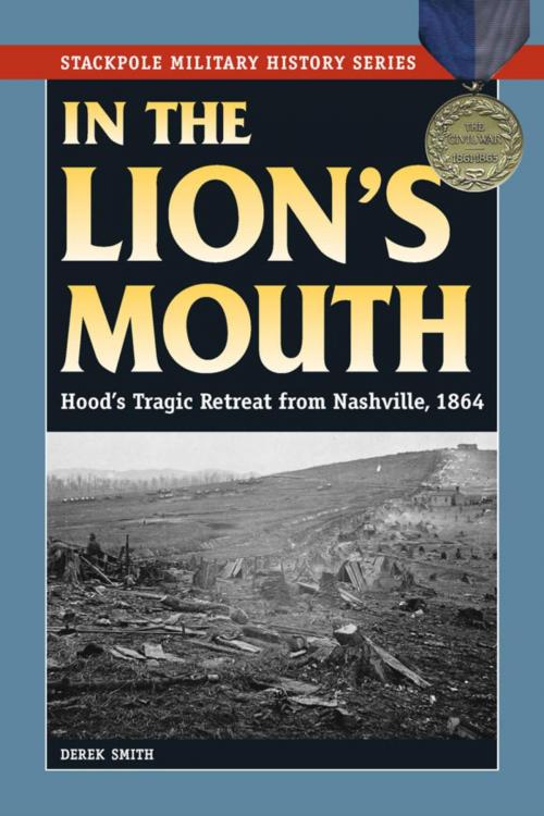 Cover of the book In the Lion's Mouth by Derek Smith, Stackpole Books