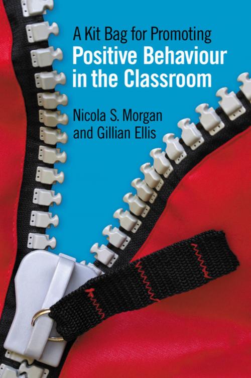 Cover of the book A Kit Bag for Promoting Positive Behaviour in the Classroom by Nicola Morgan, Gill Ellis, Jessica Kingsley Publishers