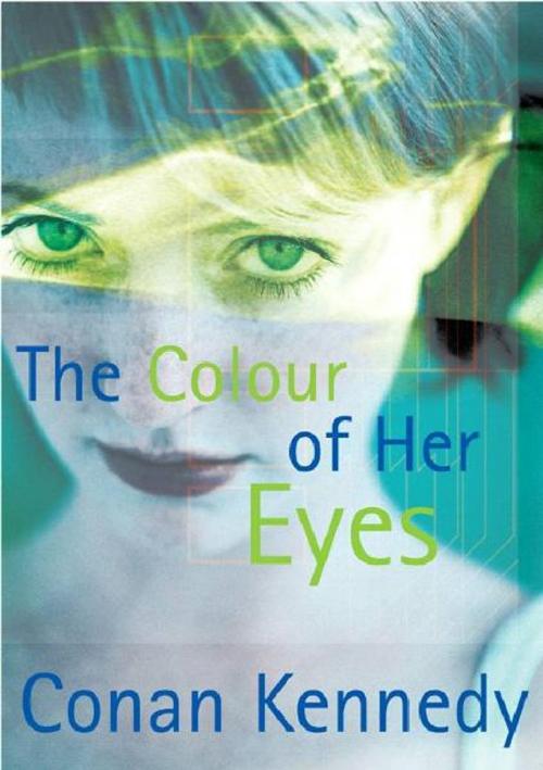 Cover of the book The Colour of Her Eyes by Conan Kennedy, Morrigan