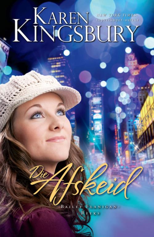 Cover of the book Die afskeid (eBoek) by Karen Kingsbury, Christian Art Distributors Pty Ltd