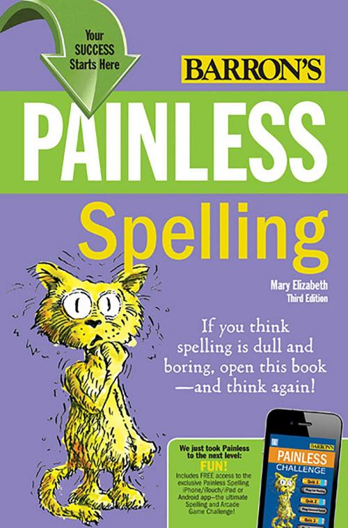 Cover of the book Painless Spelling by Mary Elizabeth M.Ed., Barrons Educational Series