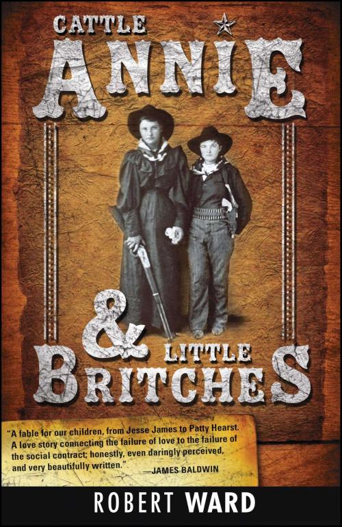 Cover of the book Cattle Annie and Little Britches by Robert Ward, Gallery Books