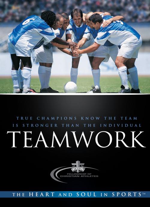 Cover of the book Teamwork by Fellowship of Christian Athletes, Baker Publishing Group