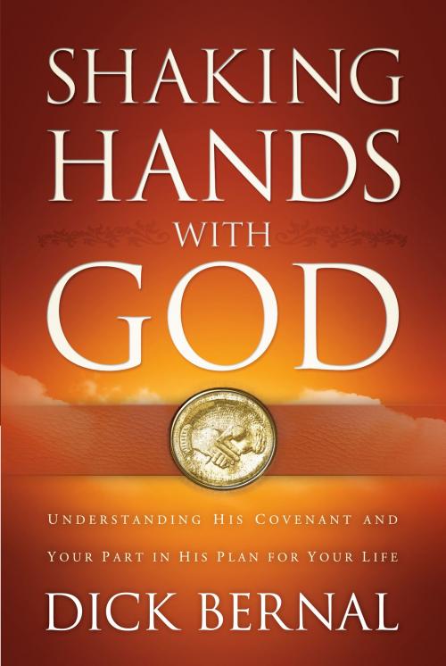 Cover of the book Shaking Hands with God by Dick Bernal, Baker Publishing Group