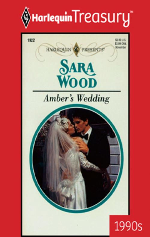 Cover of the book Amber's Wedding by Sara Wood, Harlequin