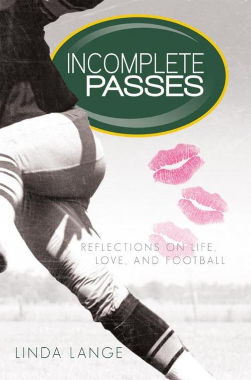 Cover of the book Incomplete Passes by Linda Lange, iUniverse