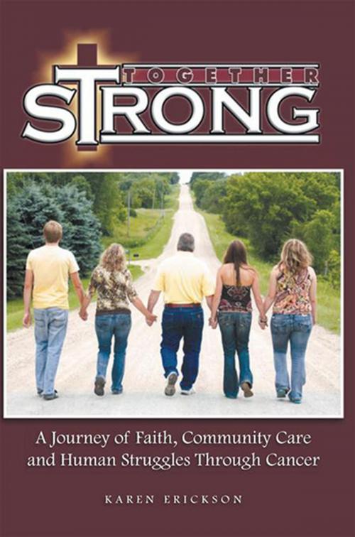 Cover of the book Together Strong by Karen Erickson, Xlibris US