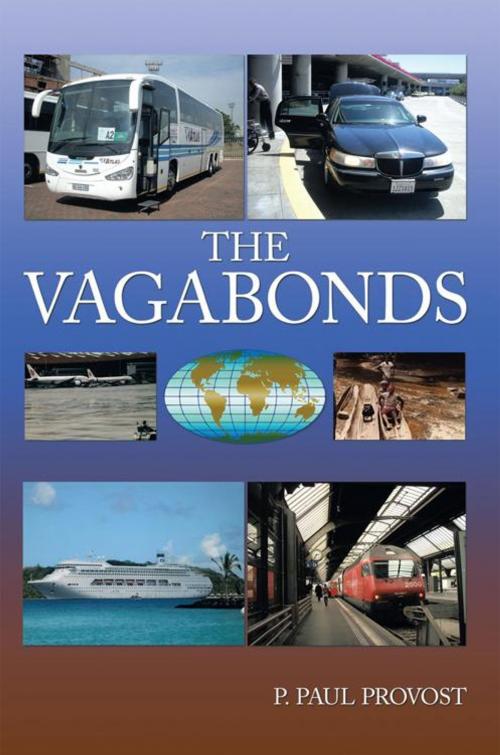 Cover of the book The Vagabonds by P. Paul Provost, AuthorHouse