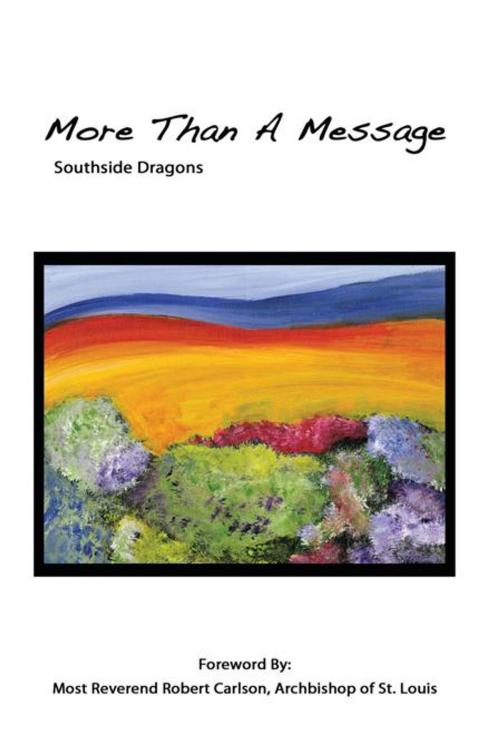 Cover of the book More Than a Message by Southside Dragons, AuthorHouse