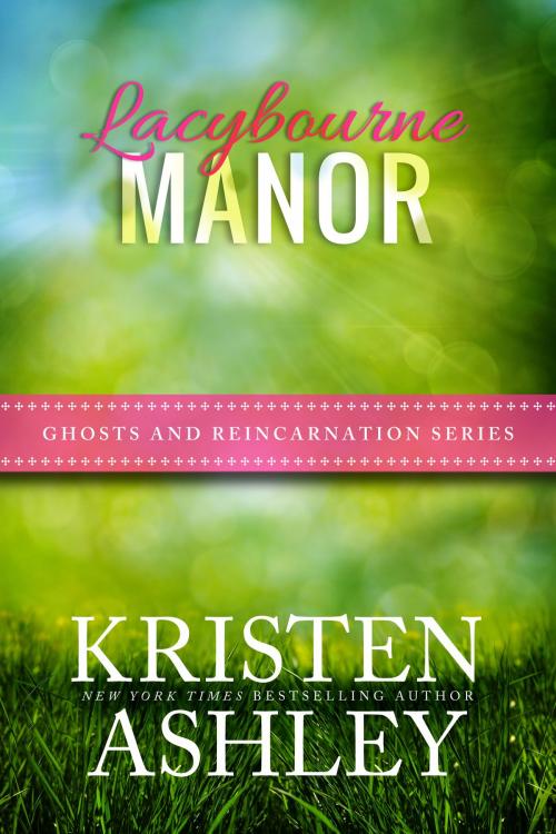 Cover of the book Lacybourne Manor by Kristen Ashley, Kristen Ashley