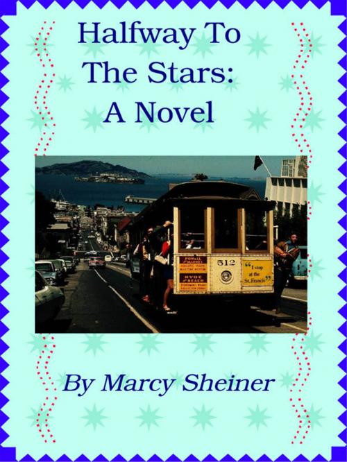 Cover of the book Halfway to the Stars by Marcy Sheiner, Marcy Sheiner