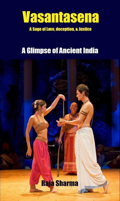 Cover of the book Vasantasena-A Glimpse of Ancient India by Raja Sharma, Raja Sharma