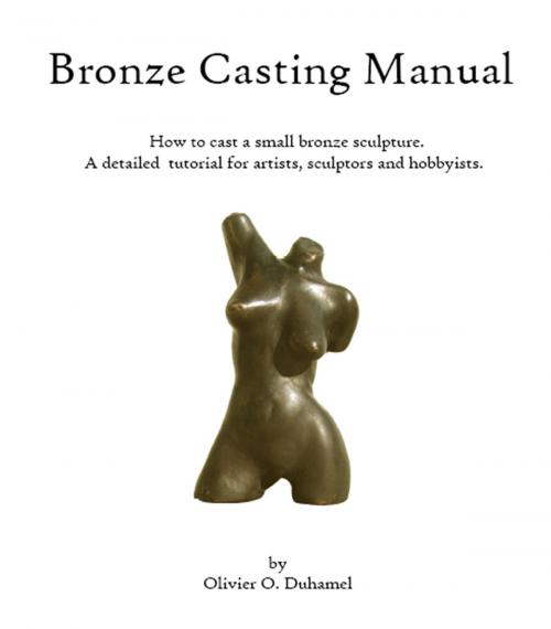 Cover of the book Bronze Casting Manual by Olivier Duhamel, Olivier Duhamel