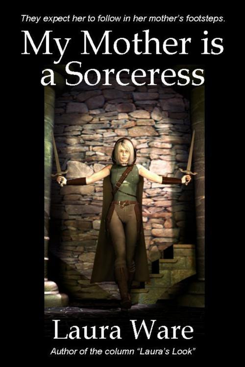 Cover of the book My Mother is a Sorceress by Laura Ware, JJ Press