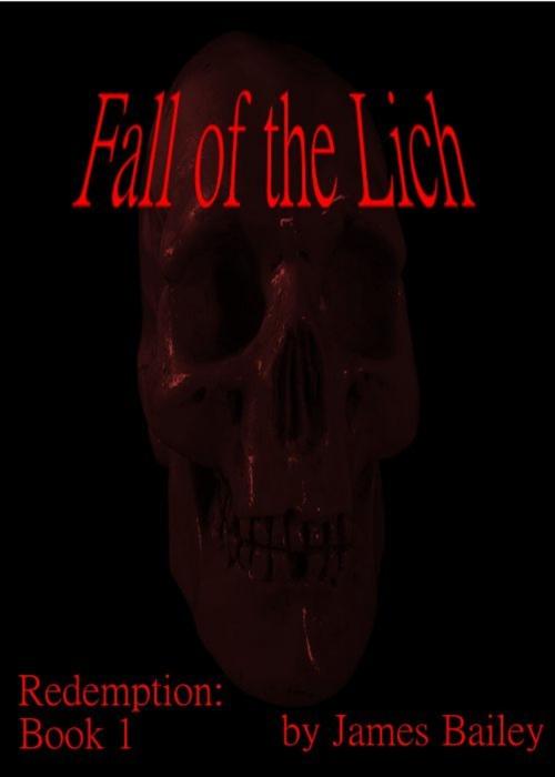 Cover of the book Fall of the Lich by James Bailey, James Bailey