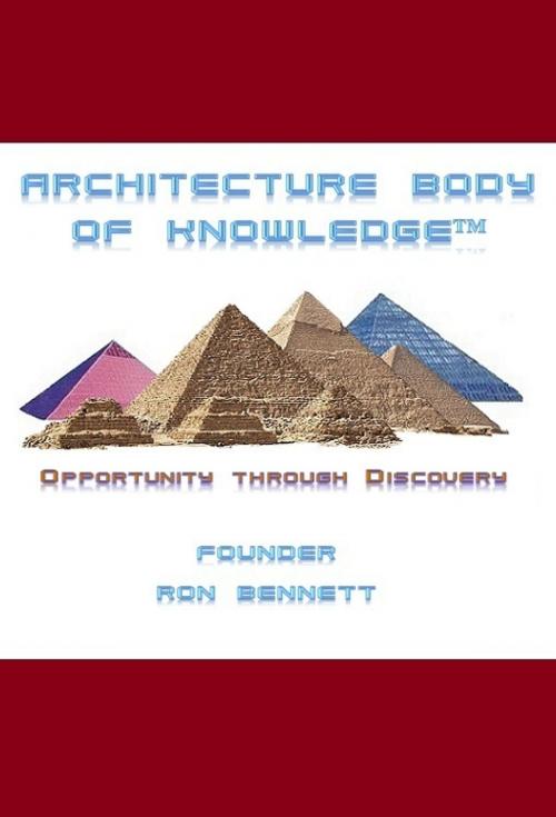 Cover of the book Architecture Body of Knowledge by Ron Bennett, Ron Bennett