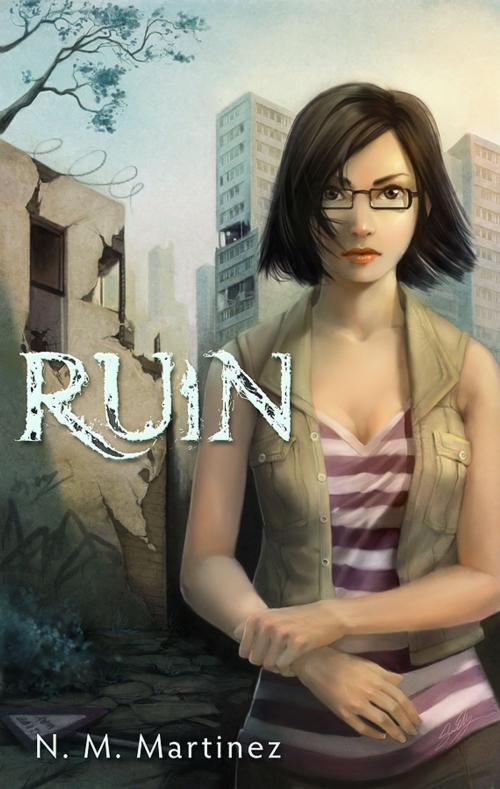 Cover of the book Ruin by N.M. Martinez, N.M. Martinez
