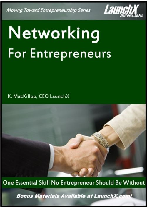 Cover of the book Networking for Aspiring Entrepreneurs by K. MacKillop, K. MacKillop