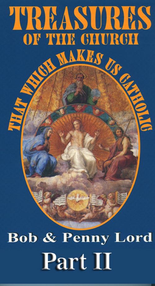 Cover of the book Treasures of the Church Part II by Penny Lord, Bob Lord, Journeys of Faith