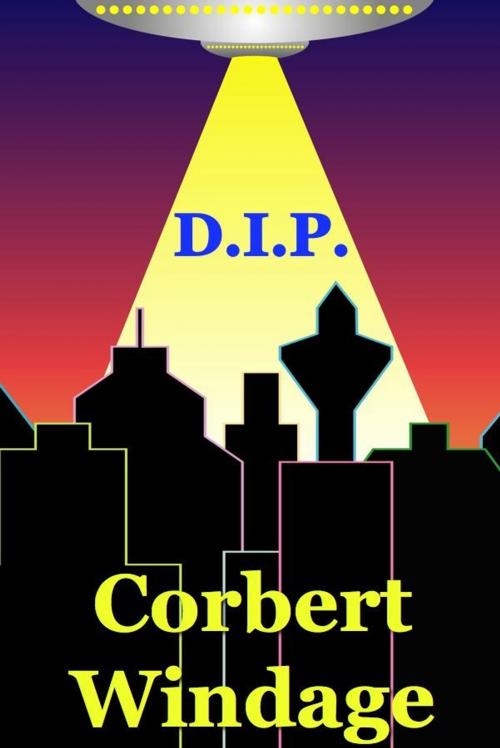 Cover of the book D.I.P. by Corbert Windage, Corbert Windage