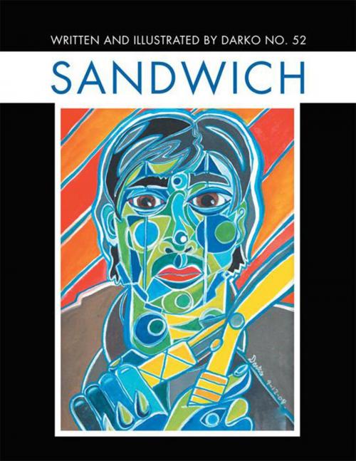 Cover of the book Sandwich by Darko, Xlibris US