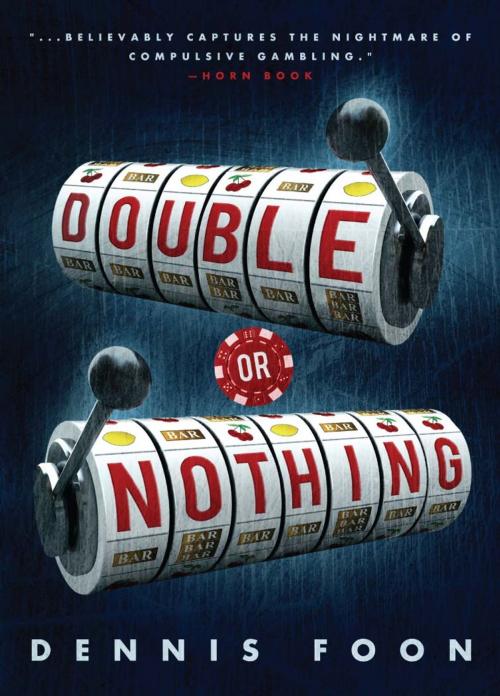 Cover of the book Double or Nothing by Dennis Foon, Annick Press