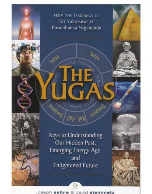 Cover of the book The Yugas by Joseph Selbie, David Steinmetz, Crystal Clarity Publishers