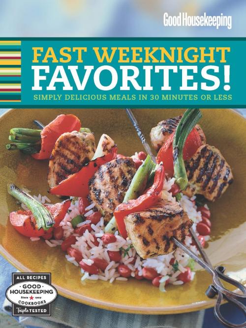 Cover of the book Good Housekeeping Fast Weeknight Favorites by , Hearst