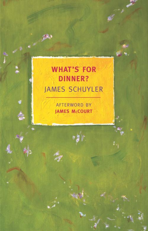 Cover of the book What's for Dinner? by James Schuyler, New York Review Books