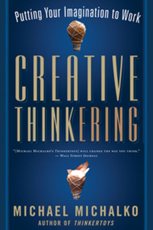 Cover of the book Creative Thinkering by Michael Michalko, New World Library