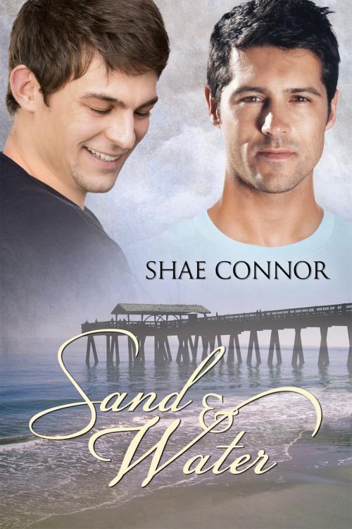 Cover of the book Sand & Water by Shae Connor, Dreamspinner Press