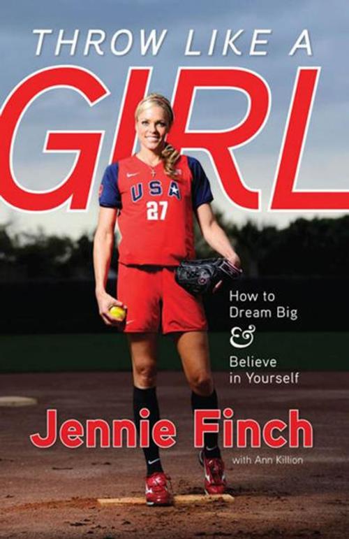 Cover of the book Throw Like a Girl by Jennie Finch, Ann Killion, Triumph Books