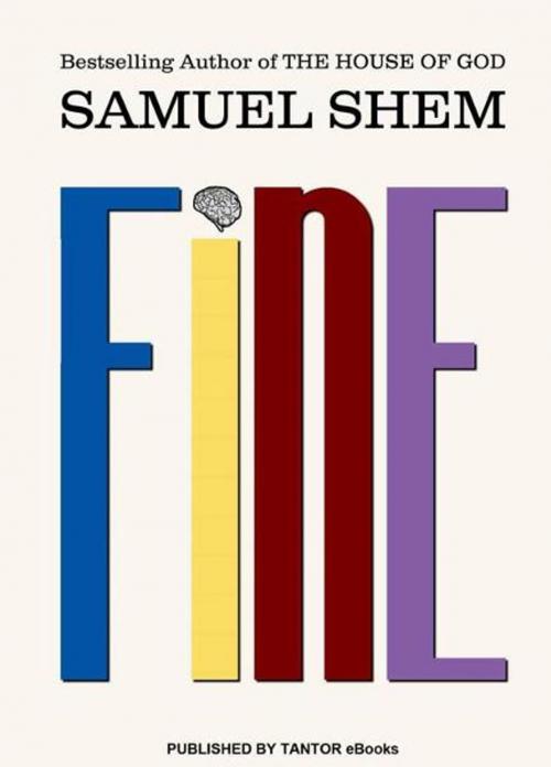 Cover of the book Fine by Samuel Shem, M.D., Tantor eBooks