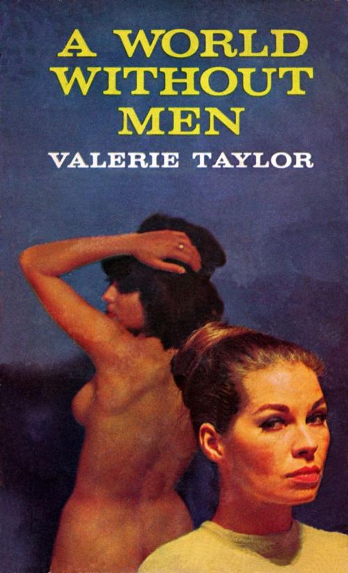 Cover of the book A World Without Men by Valerie Taylor, She Winked Press